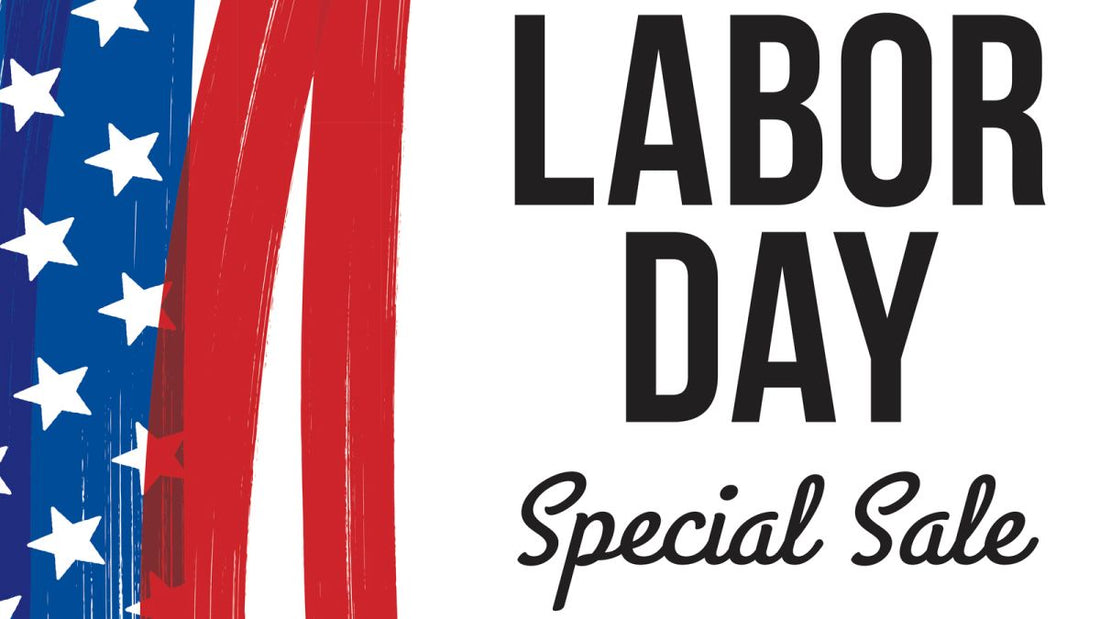 LABOR DAY 2-DAY SALE 2022 ***UPDATED 9/4***